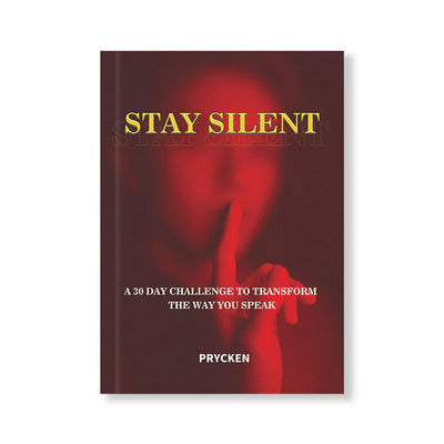 STAY SILENT: A 30 Day Challenge to Transform the Way You Speak | Hard Copy