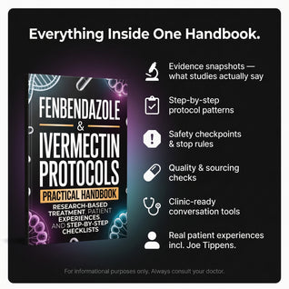 Fenbendazole & Ivermectin Protocols: A Practical Handbook for Cancer Patients and Caregivers, with Research-Based Treatment, Patient Experiences, and Step-by-Step Checklists - Physical Book