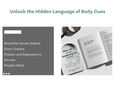 How to Read Someone’s Mind: Decode Body Language, Facial Expressions & Hidden Thoughts to Understand People Instantly
